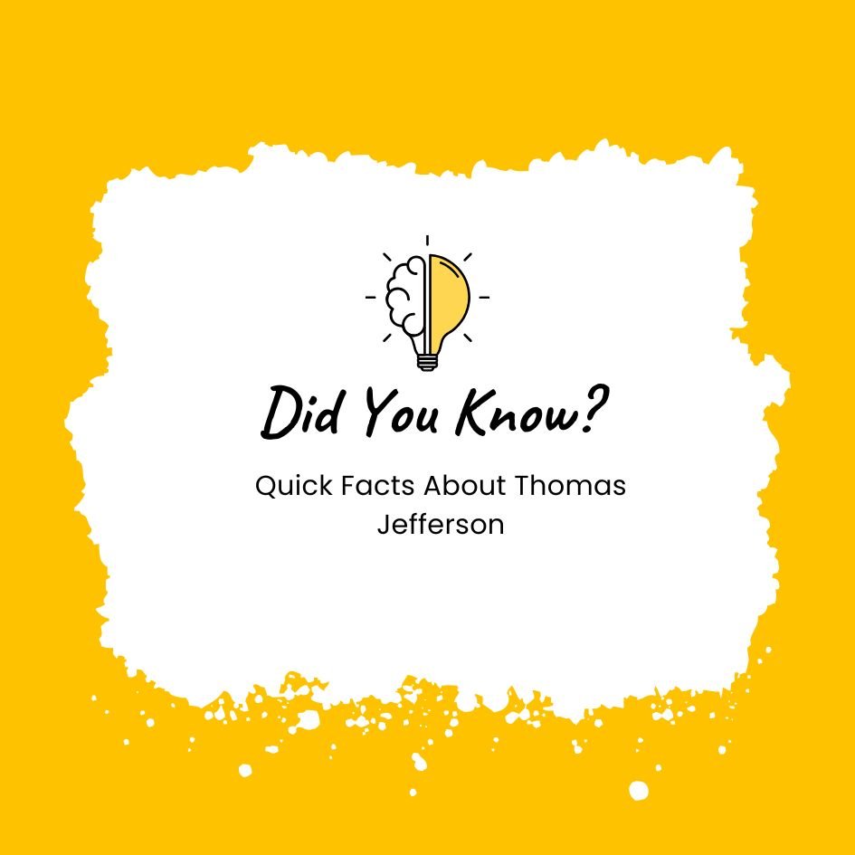 Interesting Facts About Thomas Jefferson