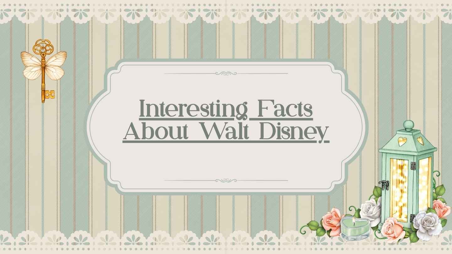 Interesting Facts About Walt Disney