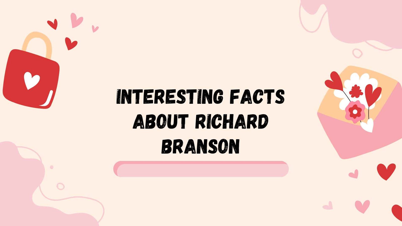 Interesting Facts About Richard Branson